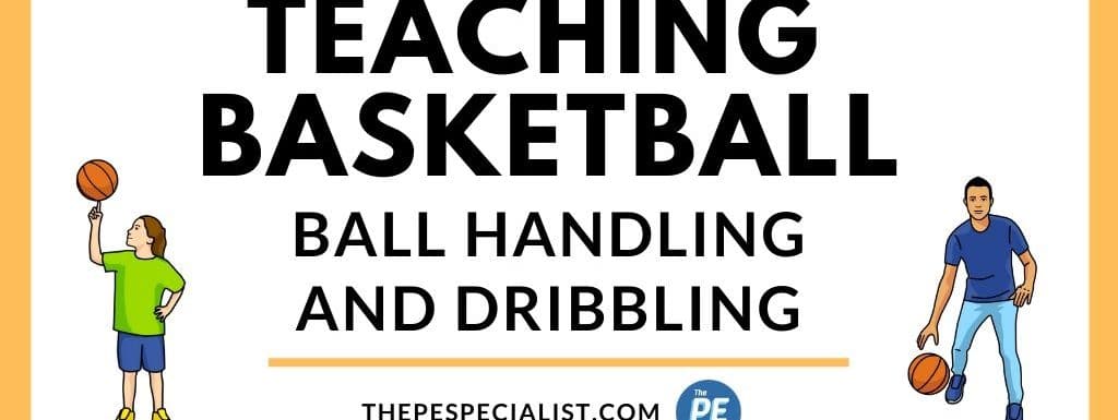 Ball Handling And Dribbling Skills