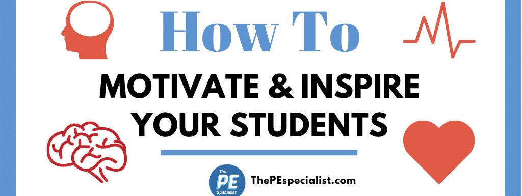 How to Motivate and Inspire Students