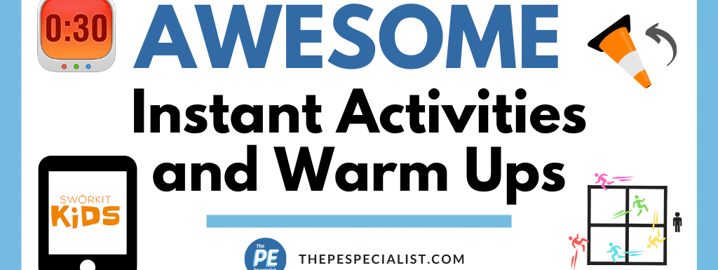 Awesome Warmups and Instant Activities