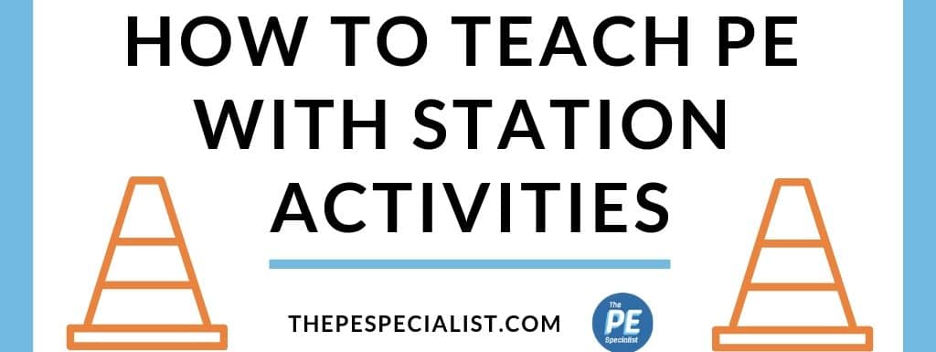 How to Teach PE with Station Activities