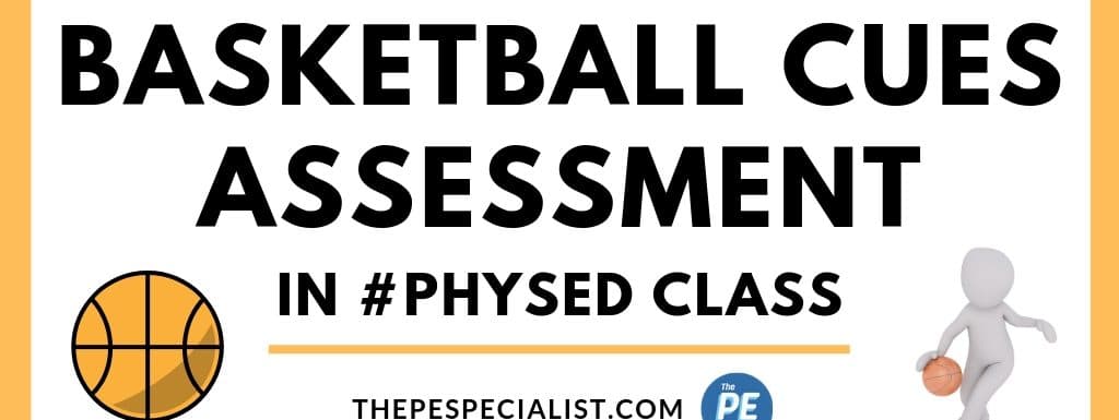Basketball Dribbling Cues Assessment in PE Class