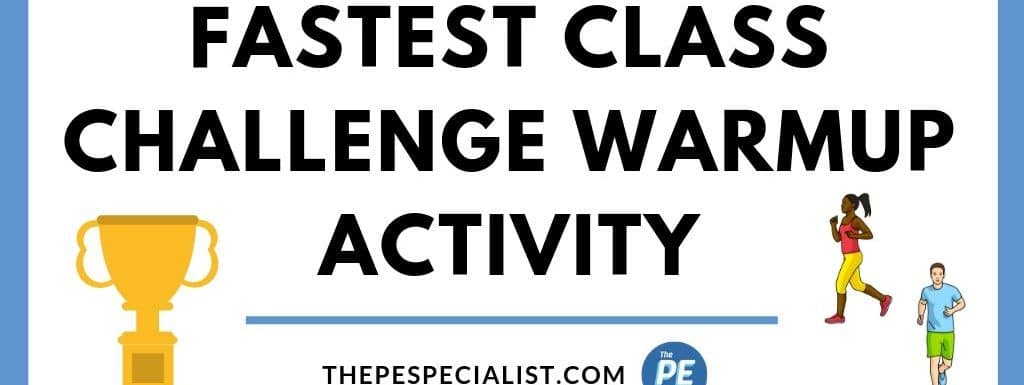 The Fastest Class Challenge