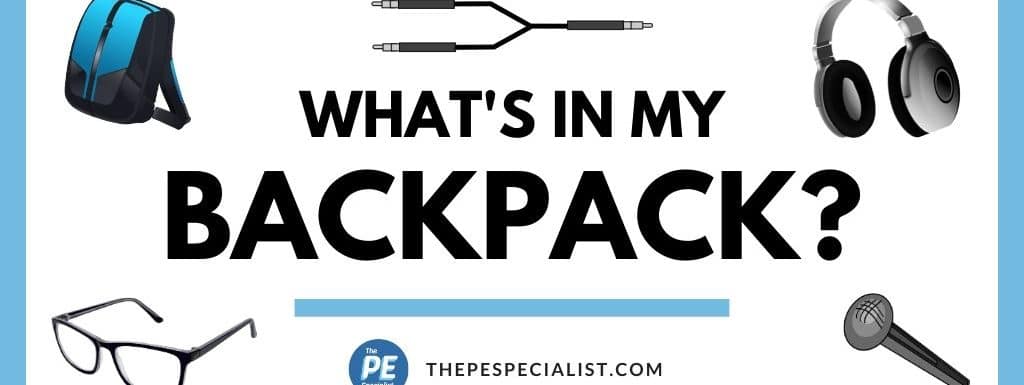 What’s in My Backpack?  Technology Tools Overview