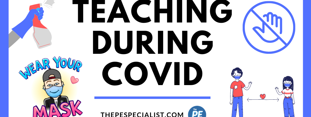 Teaching During COVID: Social Distancing and Virtual PE Lesson Ideas