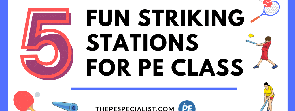 5 Fun Striking with Implements Station Activities for PE Class