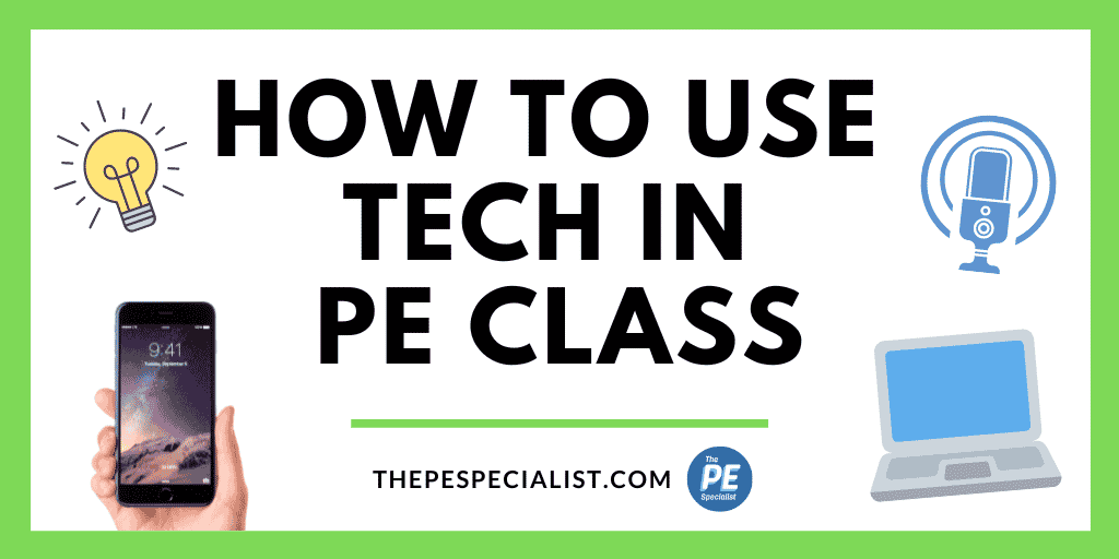 How to Use Technology in PE Class