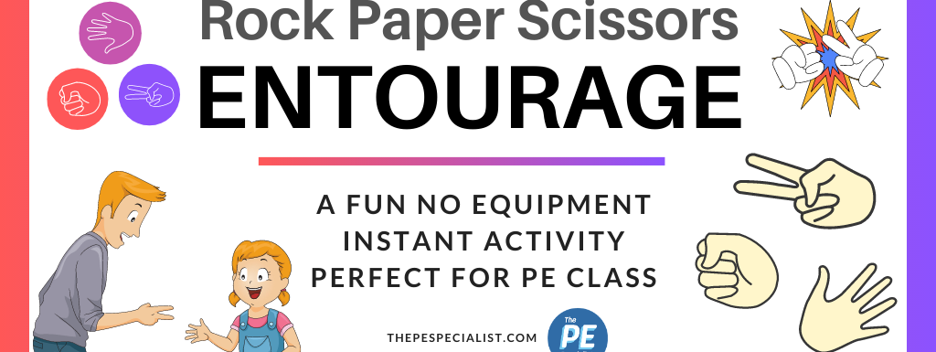 Rock Paper Scissors Entourage | A Fun No Equipment Instant Activity for PE |
