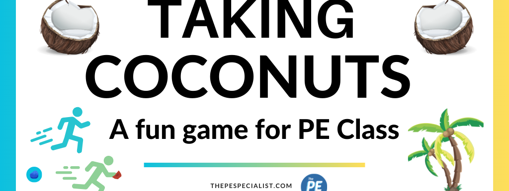 Taking Coconuts: A Fun Instant Activity